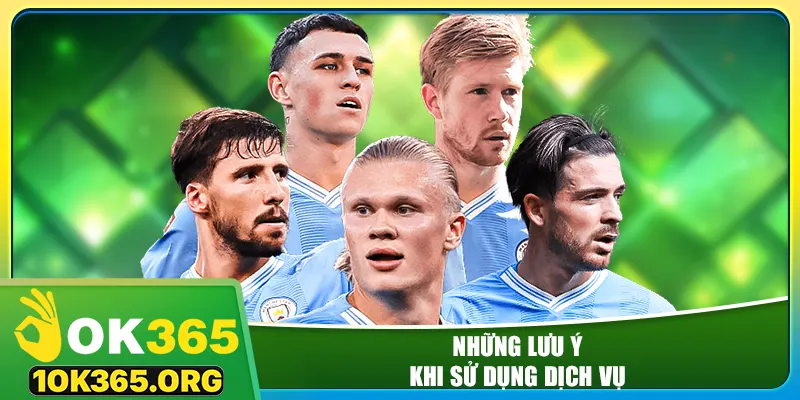 Những lưu ý khi sử dụng dịch vụ